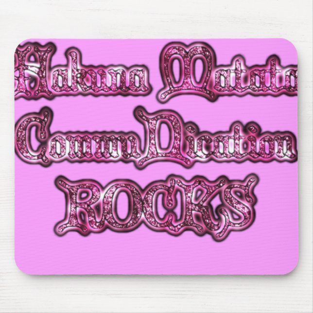 Alfombrilla De Ratón Hakuna Matata Comunicación ROCKS Arte Imprimir (Frente)