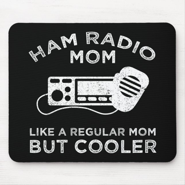 Alfombrilla De Ratón Ham Radio Mom - Como Una Mamá Regular Pero Fría (Frente)