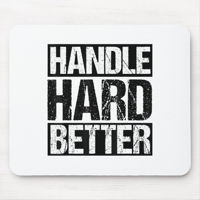 Alfombrilla De Ratón Handle Hard Better Motivational Sitivity Message  (Frente)