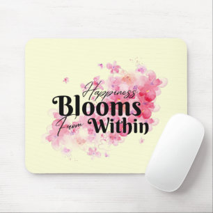 Alfombrilla De Ratón Happiness Blooms From Within Mouse Pad