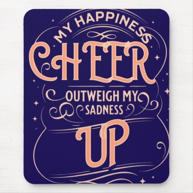 ALFOMBRILLA DE RATÓN  HAPPINESS CHEER UP  MOUSEPAD  (Frente)