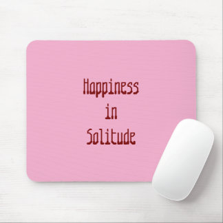 Alfombrilla De Ratón Happiness in Solitude Mousepad
