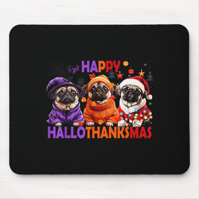 Alfombrilla De Ratón Happy Hallothanksmas Funny Pug Halloween Thanksgiv (Frente)