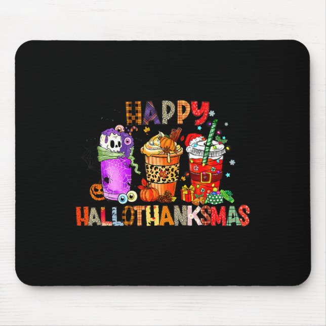 Alfombrilla De Ratón Happy Hallothanksmas Halloween Coffee Latte Thanks (Frente)