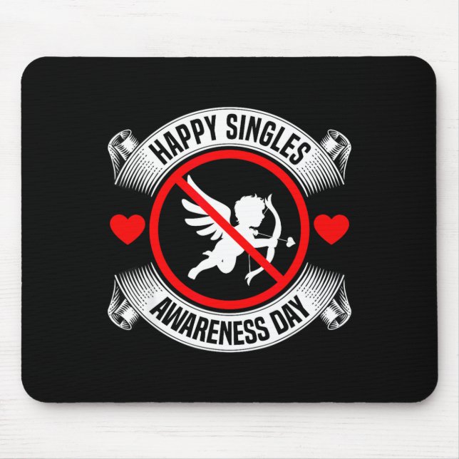 Alfombrilla De Ratón Happy Singles Awareness Day Anti Cud Anti Valentin (Frente)
