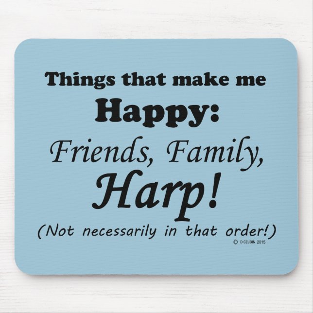 Alfombrilla De Ratón Harp me hace feliz (Frente)