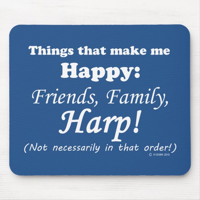 Alfombrilla De Ratón Harp me hace feliz (Frente)