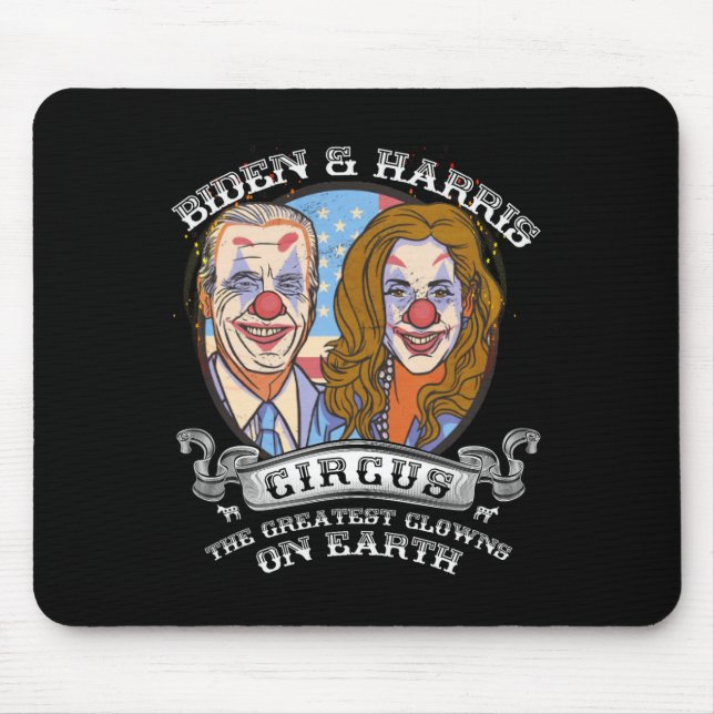 Alfombrilla De Ratón Harris Circus Greatest Clowers On Earth Anti Biden (Frente)