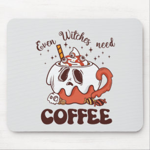 Alfombrilla De Ratón Hasta las brujas necesitan café