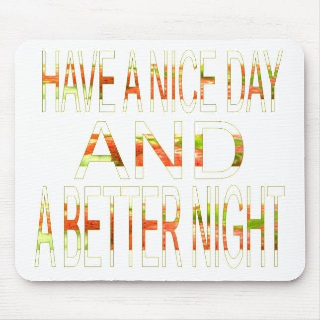 Alfombrilla De Ratón Have a Nice Day (Frente)