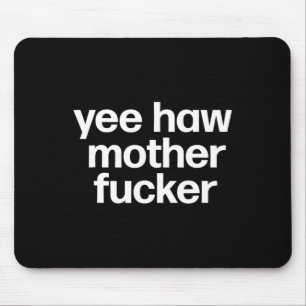 Alfombrilla De Ratón Haw Mother Er Gracioso Rodeo De Redneck Sur