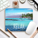 Alfombrilla De Ratón Hawaii Beach Blue Ocean Green Palm Trees Relax<br><div class="desc">"Relájate". Regrese a las brisas de vacaciones tropicales, agua azul turquesa clara y palmeras balanceadas mientras trabaja en su ordenador con este impresionante y vibrante bigote fotográfico. Explore y explore la paz de esta soleada playa hawaiana de Big Island. Hace un gran regalo para alguien especial! Puede personalizar fácilmente este...</div>