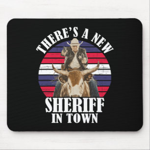 Alfombrilla De Ratón Hay un nuevo sheriff en la ciudad Diseño divertido