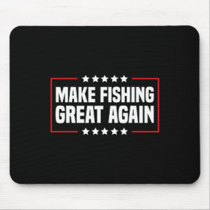 Alfombrilla De Ratón Haz que la pesca sea genial de nuevo Trump Funny F