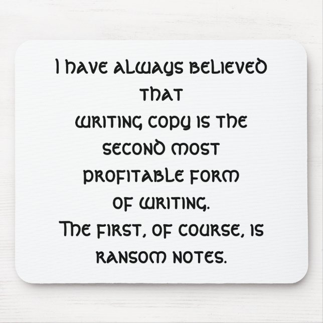 Alfombrilla De Ratón He creído siempre eso (un copywriter divertido) (Frente)