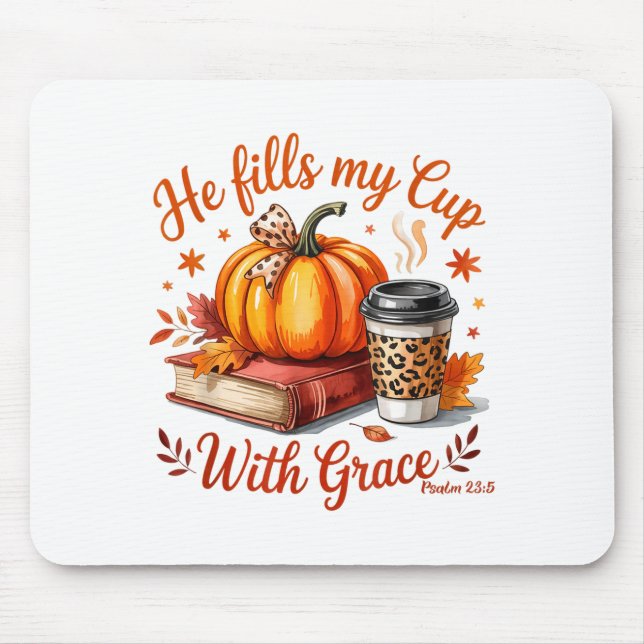 Alfombrilla De Ratón He Fills My Cup With Grace Fall Coffee Pumpkin Chr (Frente)