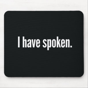 Alfombrilla De Ratón He Hablado