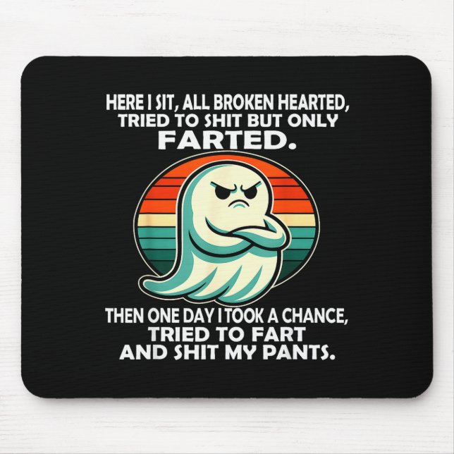 Alfombrilla De Ratón Here I Sit All Broken Hearted Tried To But Only Fa (Frente)