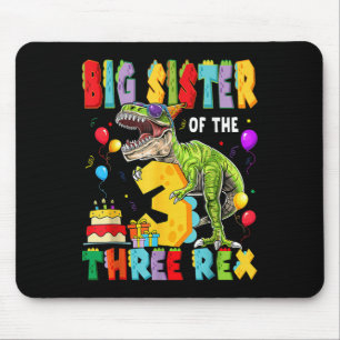 Alfombrilla De Ratón Hermana Mayor De Los Tres Rex Cumpleaños De 3 Años