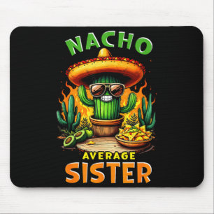 Alfombrilla De Ratón Hermana promedio nacho cinco de mayo broma mexican