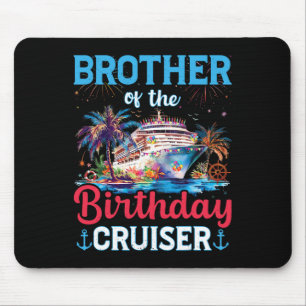 Alfombrilla De Ratón Hermano Del Cumpleañero Crucero Divertido Regalo D