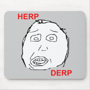 Alfombrilla De Ratón Herp Derp Herp Derping