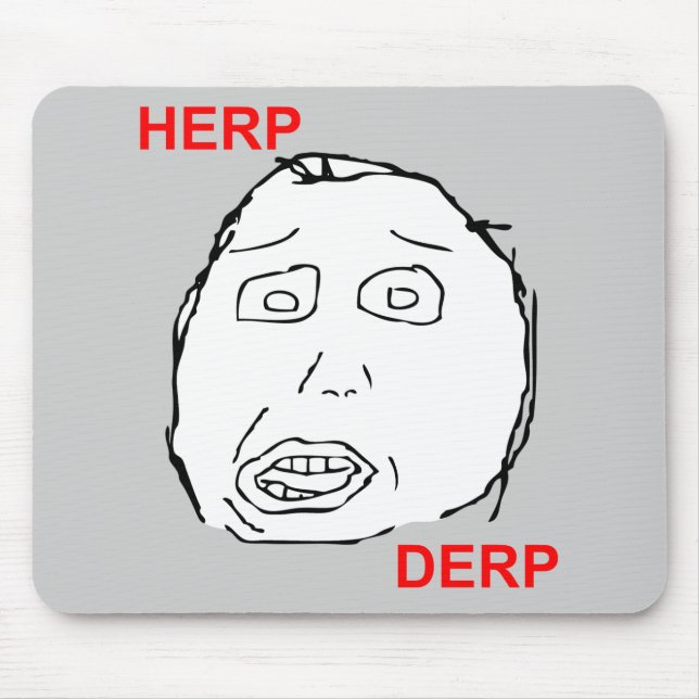 Alfombrilla De Ratón Herp Derp Herp Derping (Frente)