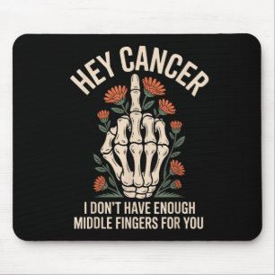 Alfombrilla De Ratón Hey Cáncer No Tengo Suficientes Dedos Medianos Par