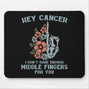 Alfombrilla De Ratón Hey Cáncer No Tengo Suficientes Dedos Medianos Par
