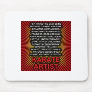 Alfombrilla De Ratón Hey No Es Tan Fácil Ser Artista De Karate Camiseta