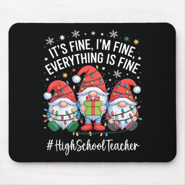 Alfombrilla De Ratón High School Teacher Gnome Everything Is Fine Funny (Frente)