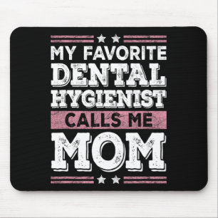 Alfombrilla De Ratón Higienista Dental Favorita Me Llama Mamá Divertida