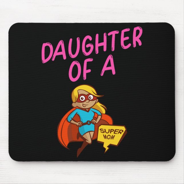 Alfombrilla De Ratón Hija de superheroína superMoM de texto rosa (Frente)