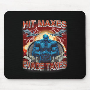 Alfombrilla De Ratón Hit Maxes Evade Impuestos Graciosos Gimnasio Bodyb