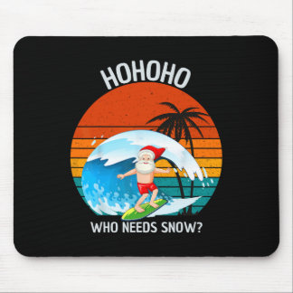 Alfombrilla De Ratón Ho Ho Ho Quién Necesita Nieve Navidad En Julio Div