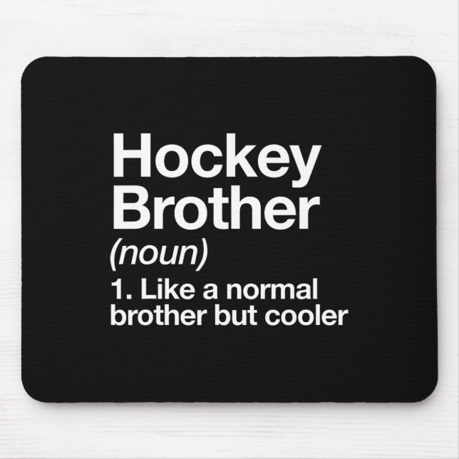Alfombrilla De Ratón Hockey Brother Definition Fun Deporte Divertido (Frente)