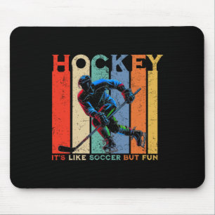 Alfombrilla De Ratón Hockey Es Como Fútbol Pero Divertido