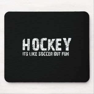 Alfombrilla De Ratón Hockey Es Como Fútbol Pero Divertido (2)