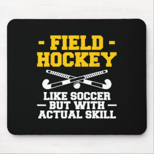 Alfombrilla De Ratón Hockey sobre césped como fútbol pero con habilidad