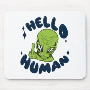 Alfombrilla De Ratón Hola humano divertido Alien