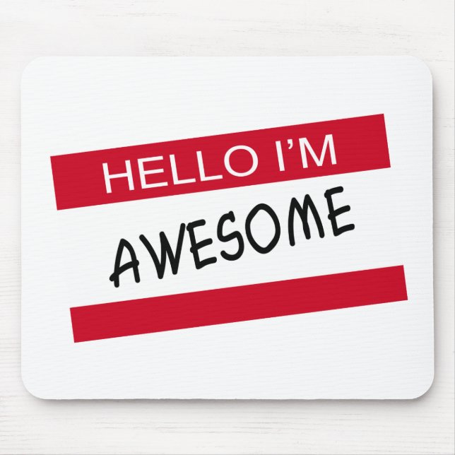 Alfombrilla De Ratón Hola Im Awesome (Frente)
