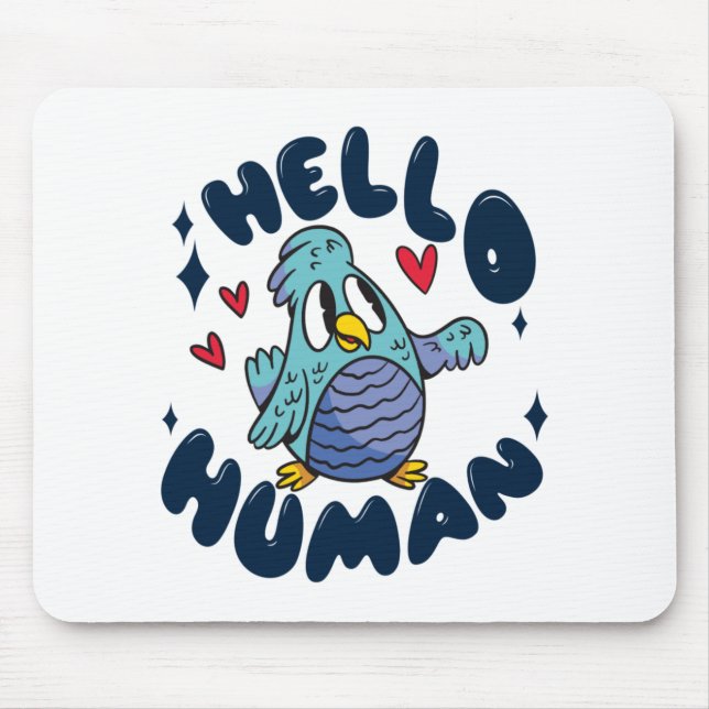 Alfombrilla De Ratón Hola lindo pájaro humano (Frente)