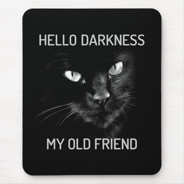 Alfombrilla De Ratón Hola Oscuridad Mi viejo gato amigo - V2 - Whiskers (Frente)
