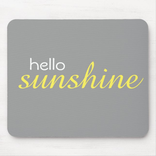 Alfombrilla De Ratón "Hola Sunshine" Mousepad (Frente)