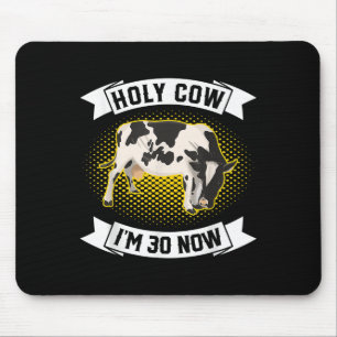 Alfombrilla De Ratón Holy Cow Im 30 Now - Gracioso Sarcástico de cumple