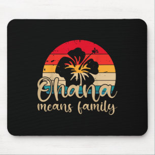 Alfombrilla De Ratón Hombres Mujeres Hawai Ohana significa playa de ver