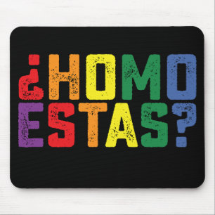 Alfombrilla De Ratón Homo estás Orgullo gay mexicano divertido español 