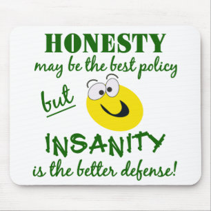 Alfombrilla De Ratón Honestidad / Insanity mousepad