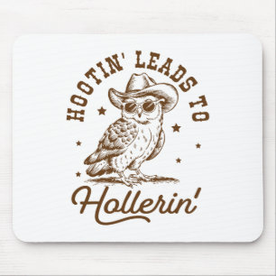 Alfombrilla De Ratón Hootin Lleva A Hollerin Owl Cowboy