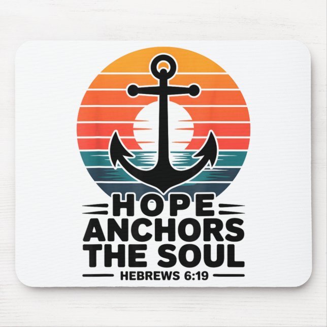 Alfombrilla De Ratón Hope Anchors The Soul Hebrews 6_19 Bible Verse Chr (Frente)